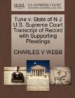 Image for Tune V. State of N J U.S. Supreme Court Transcript of Record with Supporting Pleadings