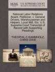Image for National Labor Relations Board, Petitioner, V. General Drivers, Warehousemen and Helpers, Local 968, Etc. U.S. Supreme Court Transcript of Record with Supporting Pleadings