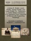 Image for Lindsay B. Shafer, Lewis Shafer, Joseph Shafer, and Lewis Shafer, Sr., Petitioners, V. United States of America. U.S. Supreme Court Transcript of Record with Supporting Pleadings
