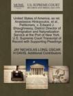 Image for United States of America, Ex Rel. Anastasios Hintopoulos, et al., Petitioners, V. Edward J. Shaughnessy, District Director of Immigration and Naturalization Service at the Port of New York. U.S. Supre