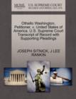 Image for Othello Washington, Petitioner, V. United States of America. U.S. Supreme Court Transcript of Record with Supporting Pleadings