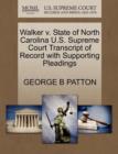 Image for Walker V. State of North Carolina U.S. Supreme Court Transcript of Record with Supporting Pleadings