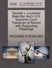 Image for Sackett V. Louisiana State Bar Ass&#39;n U.S. Supreme Court Transcript of Record with Supporting Pleadings