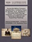 Image for Somerville Milling Company MacNeil Bros. Company, Angus M. Macneil, Et Al., Appellants, V. Worcester North Savings Institution. U.S. Supreme Court Transcript of Record with Supporting Pleadings