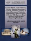 Image for Edward William Curd, Petitioner, V. United States of America and Laurie W. Tomlinson, Director of Internal Revenue of the United States for the Collection District of Florida. U.S. Supreme Court Trans