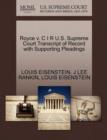 Image for Royce V. C I R U.S. Supreme Court Transcript of Record with Supporting Pleadings