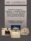 Image for Ordnance Gauge Co., Petitioner, V. Jacquard Knitting Machine Co. U.S. Supreme Court Transcript of Record with Supporting Pleadings