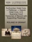 Image for Surfcomber Hotel Corp. V. Petitioner, V. Desoto Hotel Corp. U.S. Supreme Court Transcript of Record with Supporting Pleadings