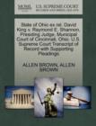 Image for State of Ohio Ex Rel. David King V. Raymond E. Shannon, Presiding Judge, Municipal Court of Cincinnati, Ohio. U.S. Supreme Court Transcript of Record with Supporting Pleadings