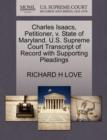 Image for Charles Isaacs, Petitioner, V. State of Maryland. U.S. Supreme Court Transcript of Record with Supporting Pleadings