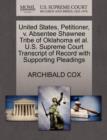 Image for United States, Petitioner, V. Absentee Shawnee Tribe of Oklahoma Et Al. U.S. Supreme Court Transcript of Record with Supporting Pleadings