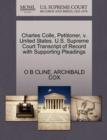 Image for Charles Colle, Petitioner, V. United States. U.S. Supreme Court Transcript of Record with Supporting Pleadings
