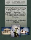 Image for Indemnity Insurance Company of North America, Inc., Et Al., Petitioners, V. American Fidelity &amp; Casualty Co., Inc. U.S. Supreme Court Transcript of Record with Supporting Pleadings
