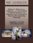 Image for William H. Wilson Et Ux., Petitioners, V. Commissioner of Internal Revenue. U.S. Supreme Court Transcript of Record with Supporting Pleadings