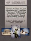 Image for Main Line Theatres, Inc., and 309 Drive-In Corp., Petitioners V. Paramount Film Distributing Corporation U.S. Supreme Court Transcript of Record with Supporting Pleadings