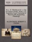 Image for W. L. D. Winship et al. V. City of Corpus Christi, Texas. U.S. Supreme Court Transcript of Record with Supporting Pleadings