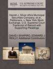 Image for Harold J. Silver D/B/A Municipal Securities Company, et al., Petitioners, V. New York Stock Exchange. U.S. Supreme Court Transcript of Record with Supporting Pleadings