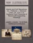 Image for Atlantic and Gulf Stevedores, Inc., Petitioner, V. Ellerman Lines, Ltd., et al. U.S. Supreme Court Transcript of Record with Supporting Pleadings