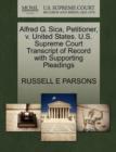 Image for Alfred G. Sica, Petitioner, V. United States. U.S. Supreme Court Transcript of Record with Supporting Pleadings