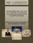 Image for Chemical Bank New York Trust Co V. Kennedy U.S. Supreme Court Transcript of Record with Supporting Pleadings