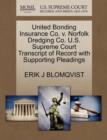 Image for United Bonding Insurance Co. V. Norfolk Dredging Co. U.S. Supreme Court Transcript of Record with Supporting Pleadings