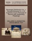 Image for Beverage Distributors Inc. V. Olympia Brewing Co. U.S. Supreme Court Transcript of Record with Supporting Pleadings