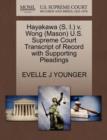 Image for Hayakawa (S. I.) V. Wong (Mason) U.S. Supreme Court Transcript of Record with Supporting Pleadings