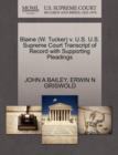 Image for Blaine (W. Tucker) V. U.S. U.S. Supreme Court Transcript of Record with Supporting Pleadings
