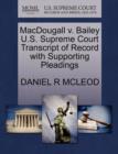 Image for Macdougall V. Bailey U.S. Supreme Court Transcript of Record with Supporting Pleadings