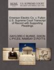 Image for Emerson Electric Co. V. Fulton U.S. Supreme Court Transcript of Record with Supporting Pleadings