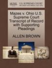 Image for Mazes V. Ohio U.S. Supreme Court Transcript of Record with Supporting Pleadings