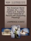 Image for Pan American World Airways, Inc. V. Diaz (Celio) U.S. Supreme Court Transcript of Record with Supporting Pleadings