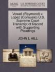Image for Vowell (Raymond) V. Lopez (Consuelo) U.S. Supreme Court Transcript of Record with Supporting Pleadings