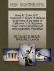 Image for Harry M. Elder, M.D., Petitioner, V. Board of Medical Examiners of the State of California. U.S. Supreme Court Transcript of Record with Supporting Pleadings