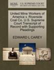 Image for United Mine Workers of America V. Riverside Coal Co. U.S. Supreme Court Transcript of Record with Supporting Pleadings