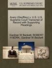 Image for Avery (Geoffrey) V. U.S. U.S. Supreme Court Transcript of Record with Supporting Pleadings