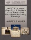 Image for Neff (C.A.) V. Moran (Francis) U.S. Supreme Court Transcript of Record with Supporting Pleadings