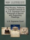 Image for Paul Rhodes, Petitioner, V. Charlotte Edwards Et Al. U.S. Supreme Court Transcript of Record with Supporting Pleadings