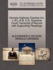 Image for Georgia Highway Express Inc. V. N.L.R.B. U.S. Supreme Court Transcript of Record with Supporting Pleadings