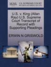 Image for U.S. V. King (Allan Ray) U.S. Supreme Court Transcript of Record with Supporting Pleadings