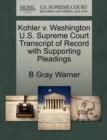 Image for Kohler V. Washington U.S. Supreme Court Transcript of Record with Supporting Pleadings