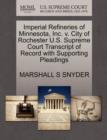 Image for Imperial Refineries of Minnesota, Inc. V. City of Rochester U.S. Supreme Court Transcript of Record with Supporting Pleadings