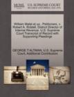 Image for William Malat Et Ux., Petitioners, V. Robert A. Riddell, District Director of Internal Revenue. U.S. Supreme Court Transcript of Record with Supporting Pleadings