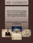 Image for AAA Con Drivers Exchange, Inc V. I C C U.S. Supreme Court Transcript of Record with Supporting Pleadings