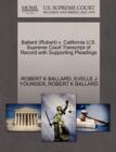Image for Ballard (Robert) V. California U.S. Supreme Court Transcript of Record with Supporting Pleadings