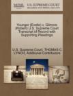 Image for Younger (Evelle) V. Gilmore (Robert) U.S. Supreme Court Transcript of Record with Supporting Pleadings