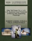 Image for Otter Tail Power Co. V. U.S. U.S. Supreme Court Transcript of Record with Supporting Pleadings