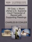 Image for Isi Corp. V. Myers (Alma) U.S. Supreme Court Transcript of Record with Supporting Pleadings