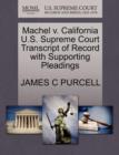 Image for Machel V. California U.S. Supreme Court Transcript of Record with Supporting Pleadings