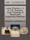 Image for Lucas (Charles) V. U. S. U.S. Supreme Court Transcript of Record with Supporting Pleadings